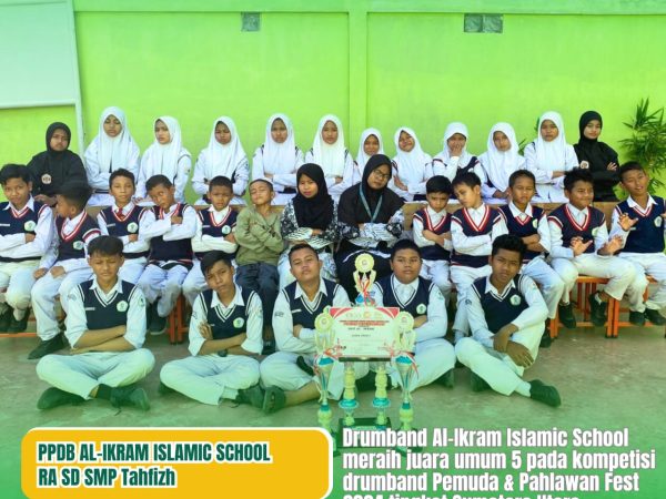 Al-Ikram Islamic School berhasil menjuarai perlombaan drumband tingkat provinsi sumatera utara